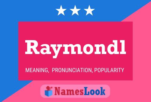 Raymondl Name Poster