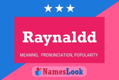 Raynaldd Name Poster