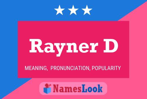 Rayner D Name Poster