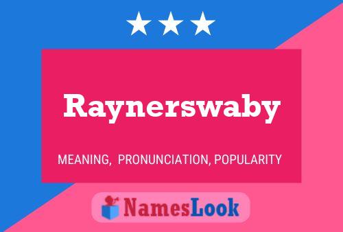 Raynerswaby Name Poster