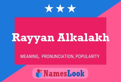 Rayyan Alkalakh Name Poster