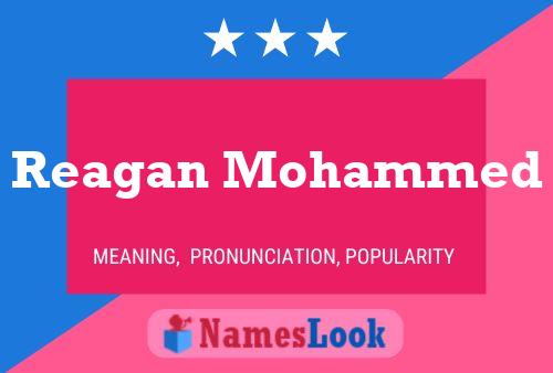 Reagan Mohammed Name Poster