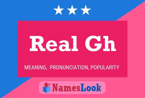 Real Gh Name Poster