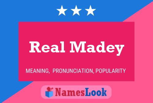 Real Madey Name Poster