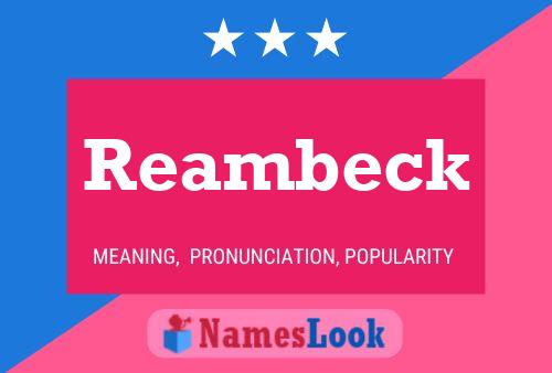 Reambeck Name Poster