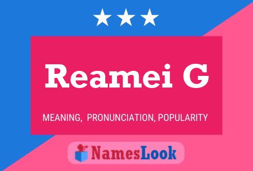 Reamei G Name Poster