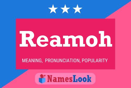 Reamoh Name Poster