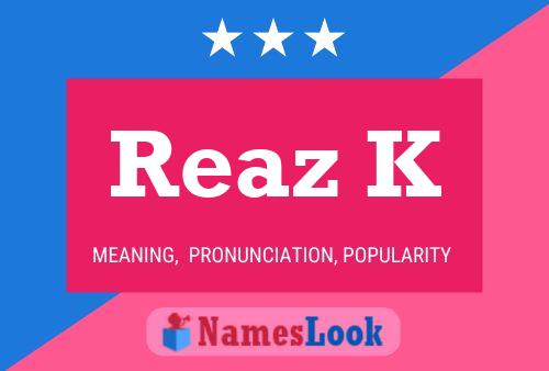 Reaz K Name Poster