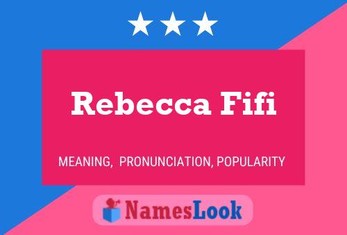 Rebecca Fifi Name Poster