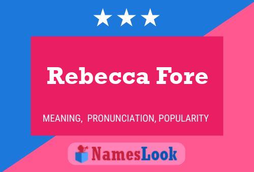 Rebecca Fore Name Poster