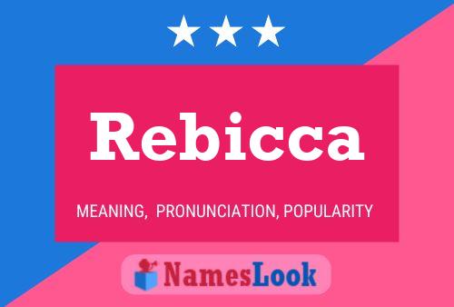 Rebicca Name Poster