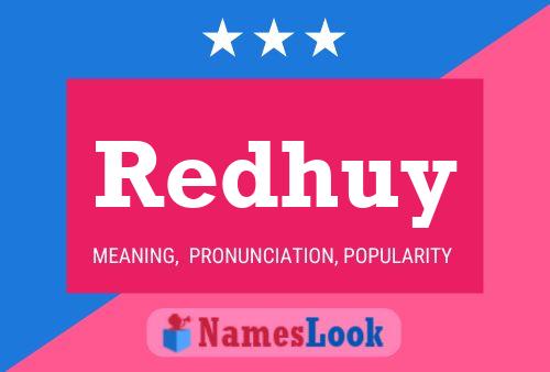 Redhuy Name Poster