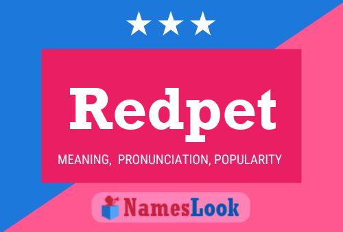 Redpet Name Poster