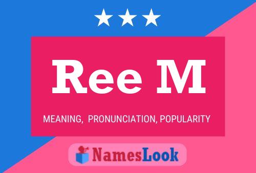 Ree M Name Poster