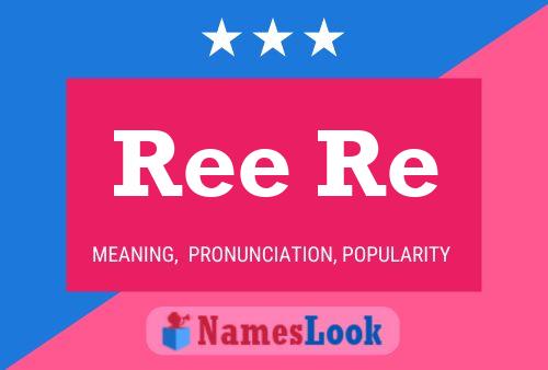 Ree Re Name Poster