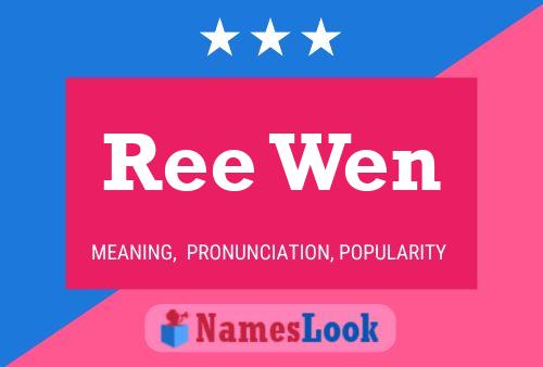 Ree Wen Name Poster