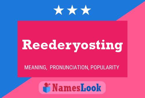 Reederyosting Name Poster