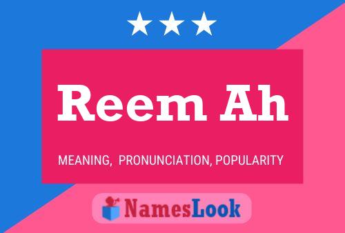 Reem Ah Name Poster