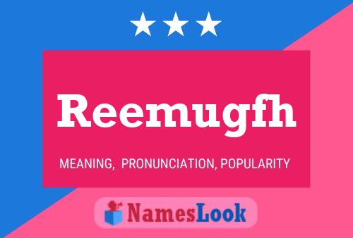 Reemugfh Name Poster