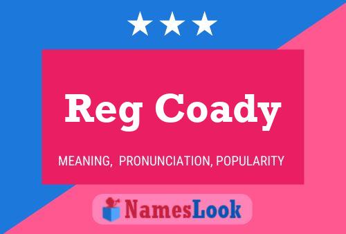 Reg Coady Name Poster