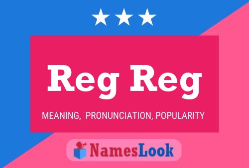 Reg Reg Name Poster