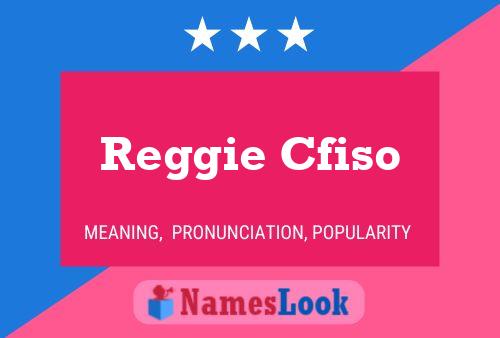 Reggie Cfiso Name Poster