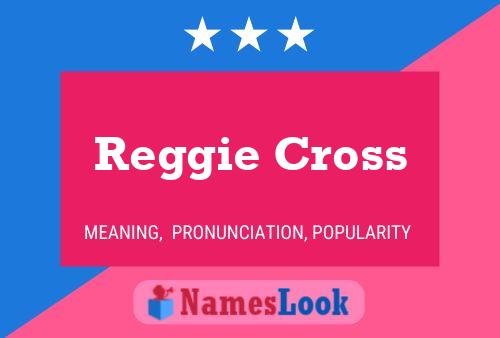 Reggie Cross Name Poster