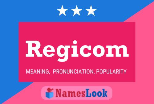 Regicom Name Poster