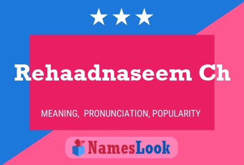 Rehaadnaseem Ch Name Poster