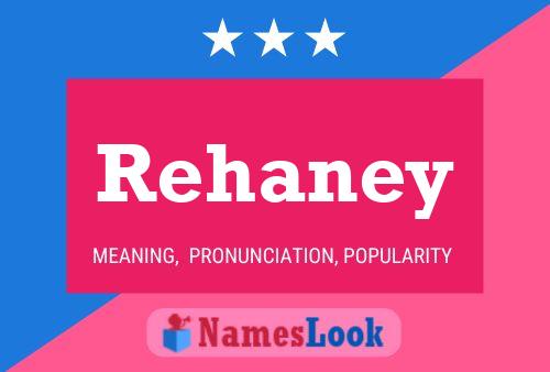 Rehaney Name Poster