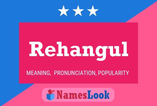 Rehangul Name Poster