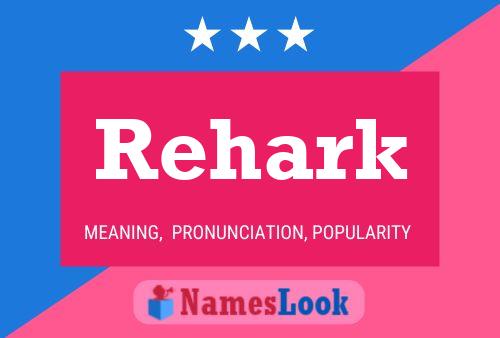 Rehark Name Poster