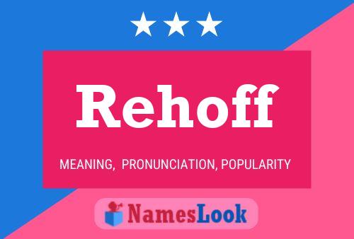 Rehoff Name Poster