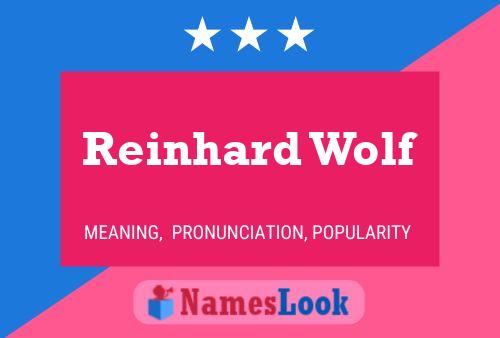 Reinhard Wolf Name Poster