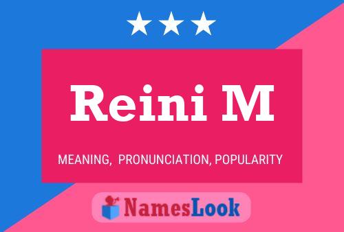 Reini M Name Poster