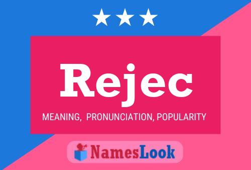 Rejec Name Poster