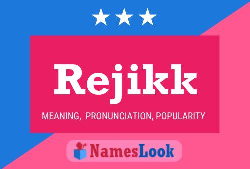 Rejikk Name Poster