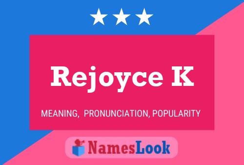 Rejoyce K Name Poster