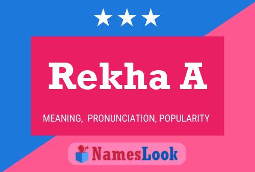 Rekha A Name Poster