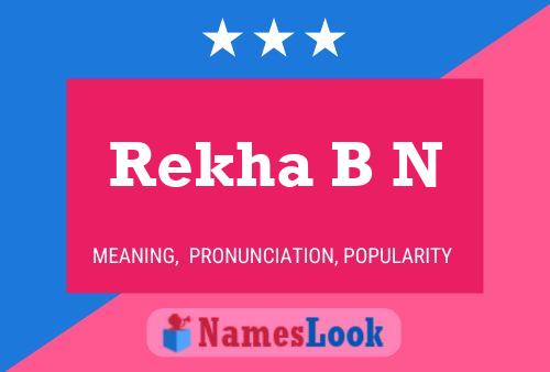 Rekha B N Name Poster