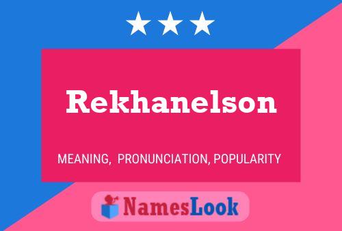 Rekhanelson Name Poster