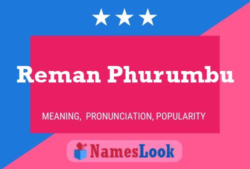 Reman Phurumbu Name Poster