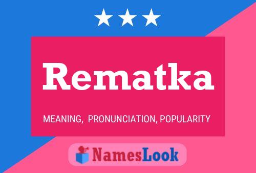 Rematka Name Poster