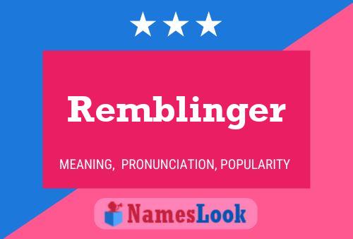 Remblinger Name Poster