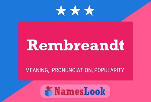 Rembreandt Name Poster