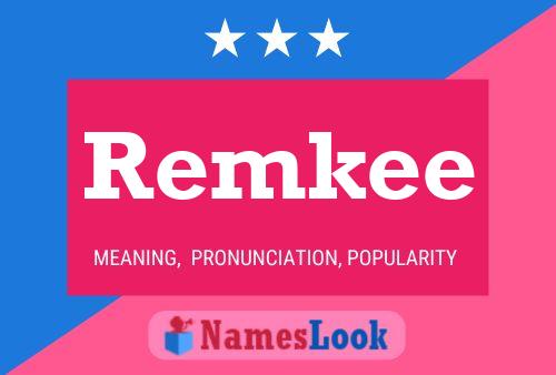 Remkee Name Poster