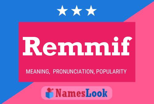 Remmif Name Poster