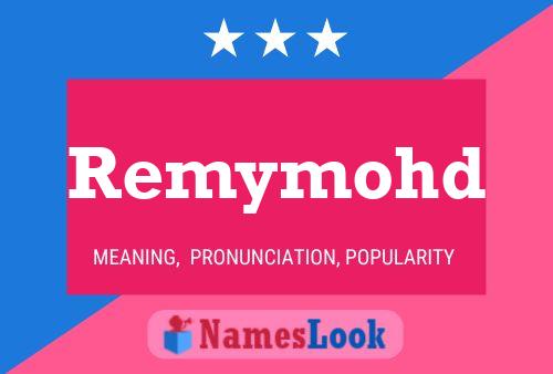 Remymohd Name Poster