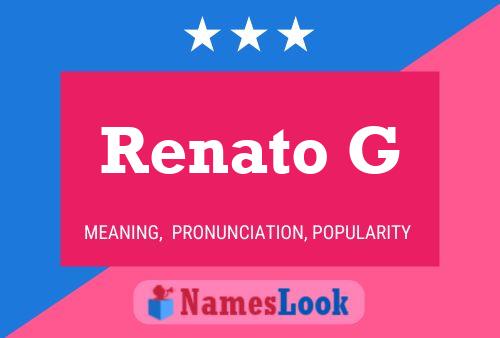 Renato G Name Poster