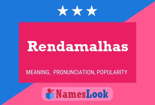 Rendamalhas Name Poster